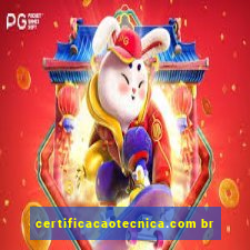 certificacaotecnica.com br